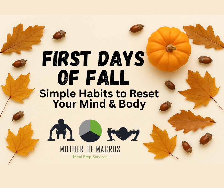The First Days of Fall: Simple Habits to Reset Your Mind & Body