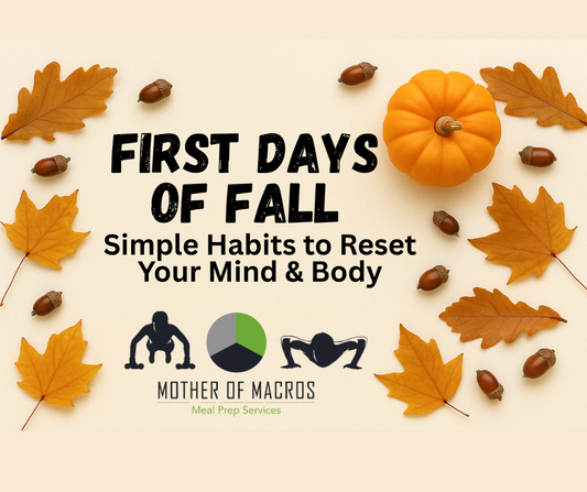 The First Days of Fall: Simple Habits to Reset Your Mind & Body