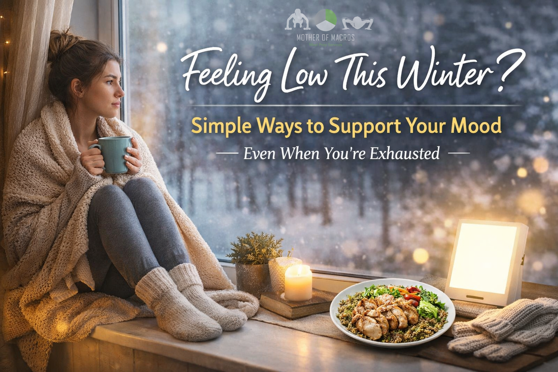 Feeling Low This Winter? Simple Ways to Support Your Mood (Even When You’re Exhausted)