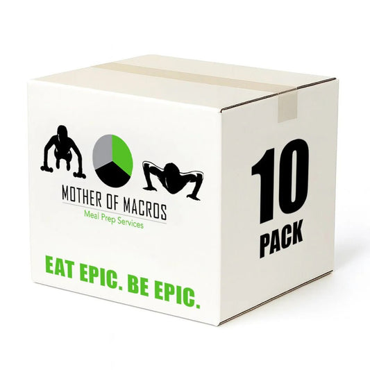10 Pack* meal prep - Mother of Macros