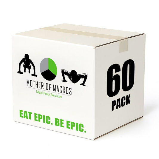 60 Pack* meal prep - Mother of Macros